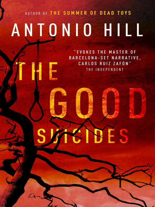 Title details for The Good Suicides by Antonio Hill - Available